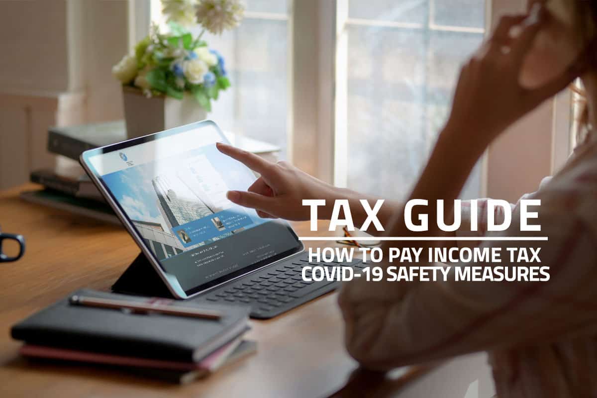 Words: Tax Guide How to Pay Income Tax COVID-19 Safety Measures over background of woman working at home and accessing the IRAS mytax portal online