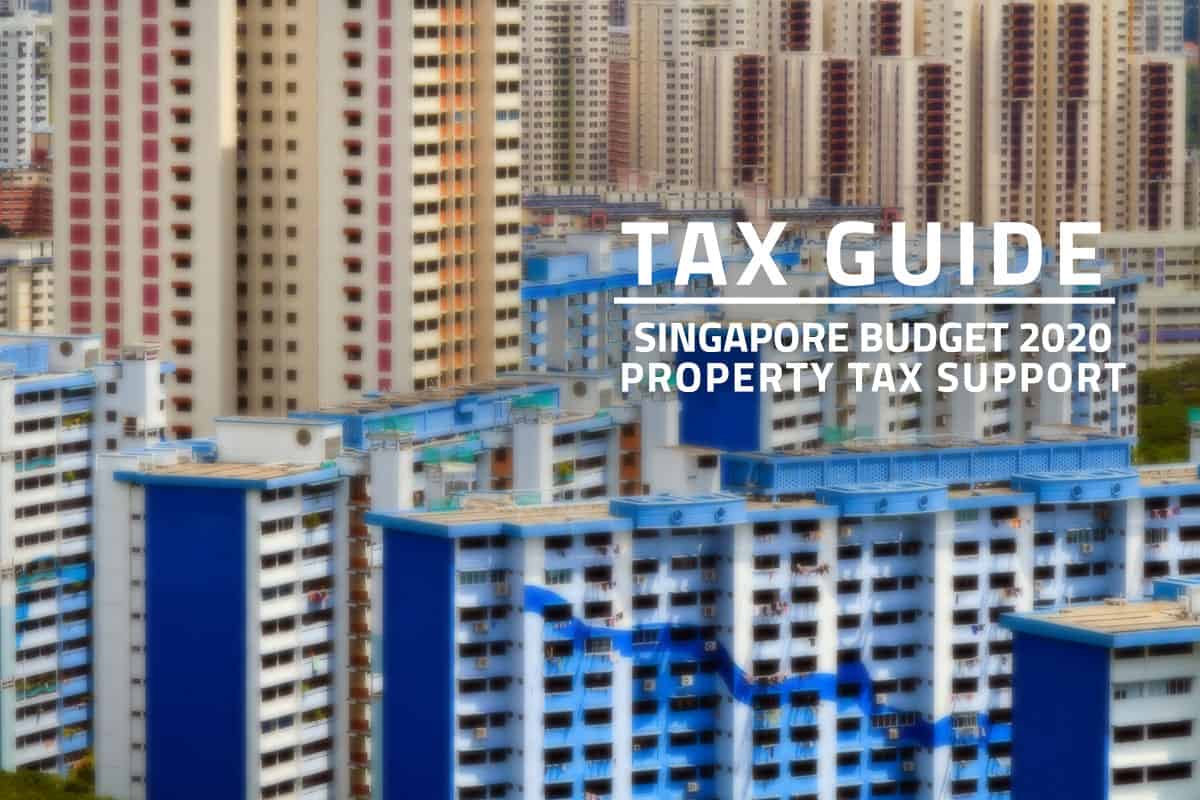 Words Tax Guide Singapore Budget 2020 Property Tax Support over background of Singapore urban buildings and housing projects