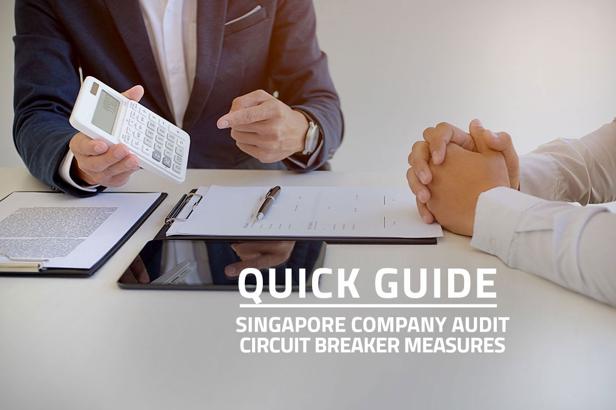 Circuit Breaker Measures for Singapore Company Audit Practices
